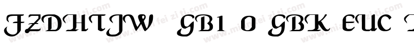 FZDHTJW  GB1 0 GBK EUC H identity H字体转换